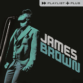 James Brown | Playlist Plus: James Brown